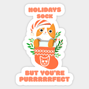 Holidays Sock But You're Purfect Sticker